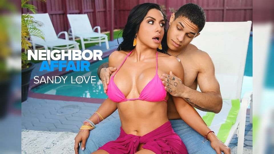 [NeighborAffair] Sandy Love (Busty Latina Sandy Love gets her body massaged before taking the neighbor’s cock)